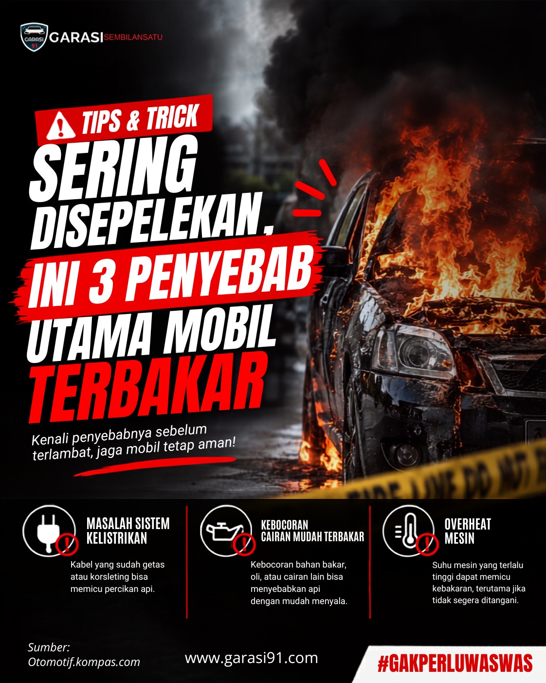 Sering Disepelekan, Ini 3 Penyebab Utama Mobil Terbakar