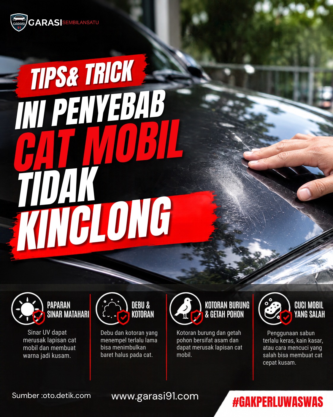 Catat! Ini Penyebab Cat Mobil Tidak Kinclong dan Cara Merawatnya